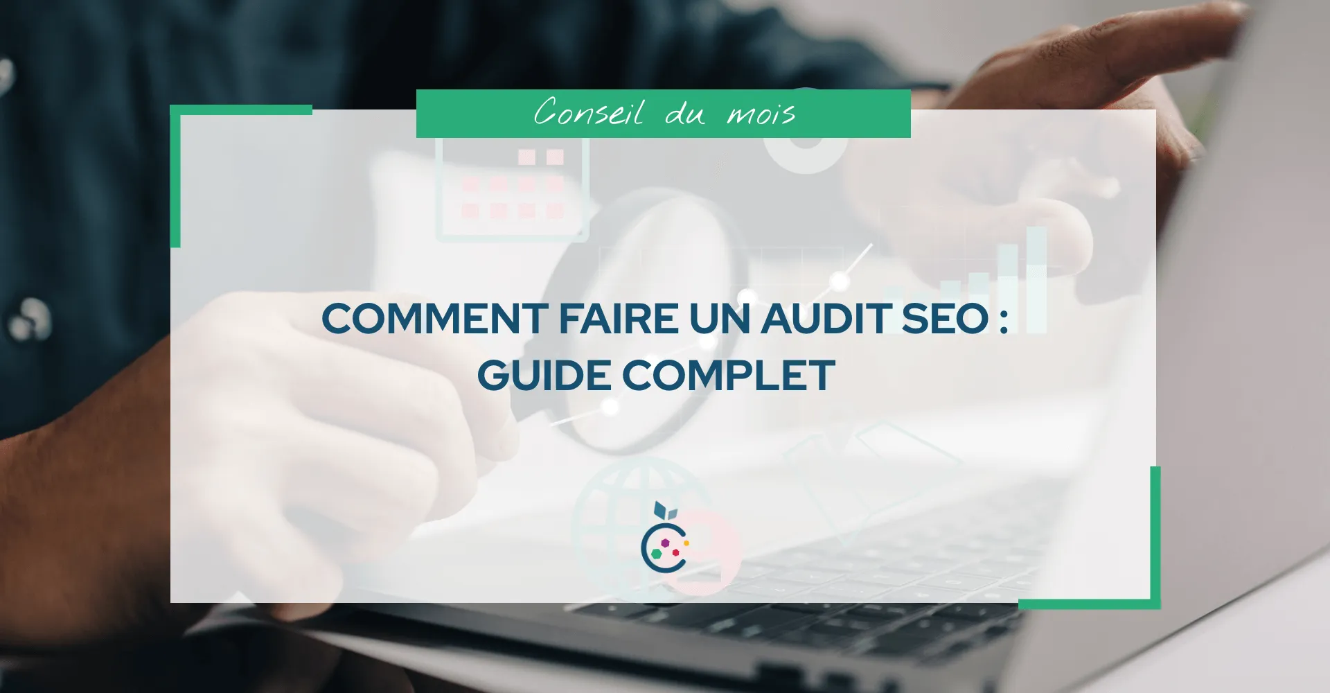Comment Faire un Audit SEO : Guide Complet - Fructiweb, votre agence ...