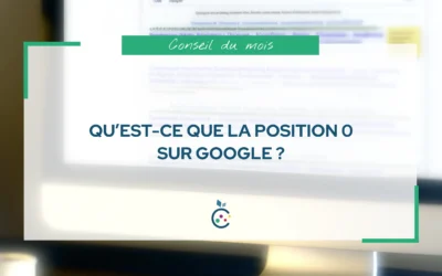 Qu&rsquo;est-ce que la Position 0 sur Google ?